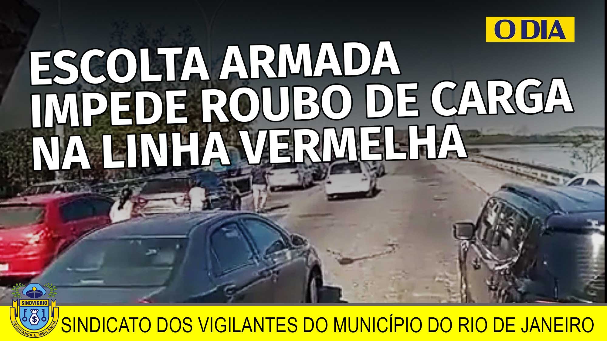 Escolta Armada Impede Roubo De Carga Na Linha Vermelha Sindicato Dos