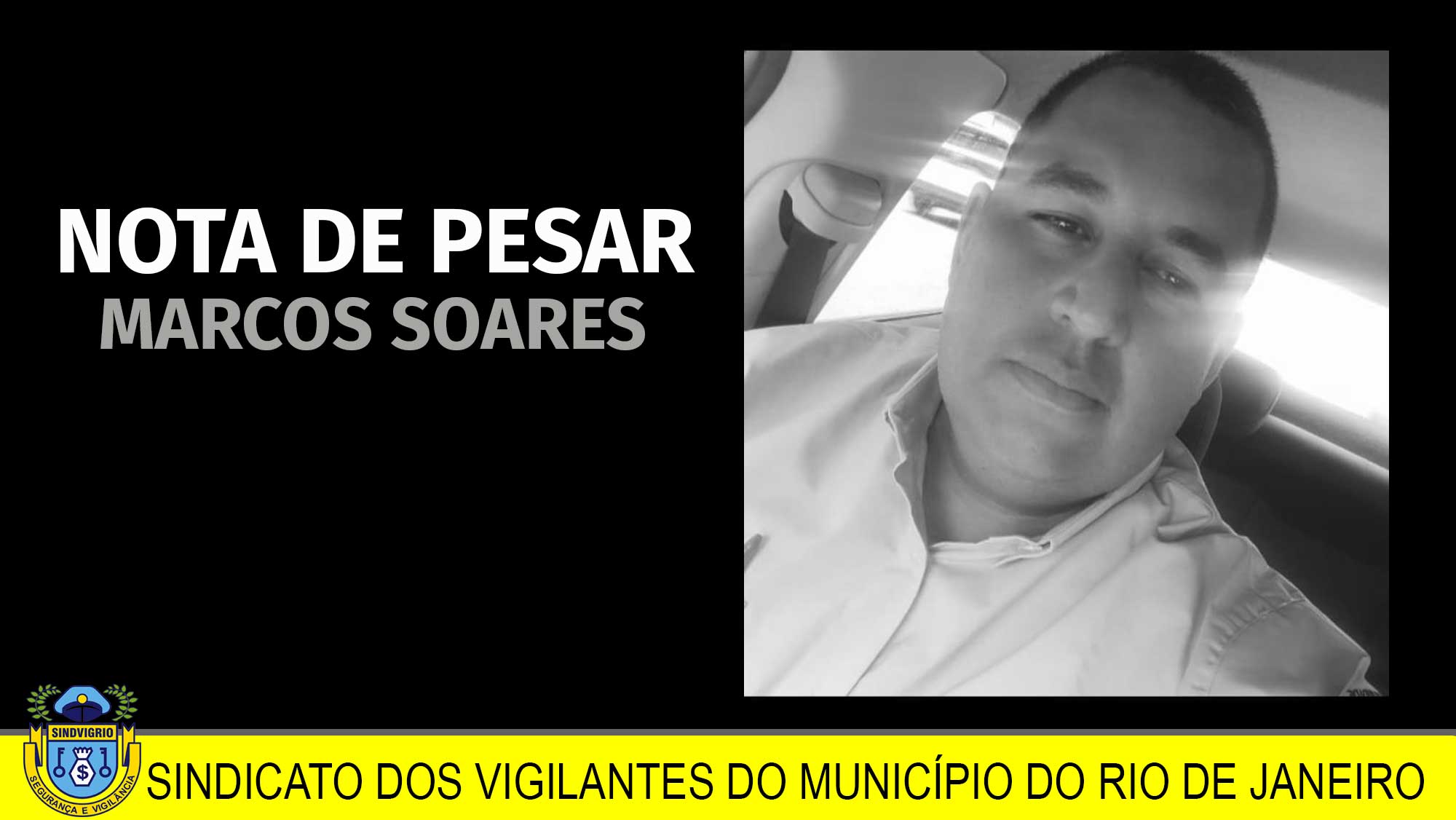 NOTA DE PESAR: MARCOS SOARES – Sindicato Dos Vigilantes